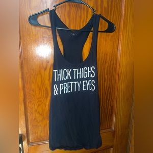 Thick Thighs Pretty Eyes Womens Tank Top